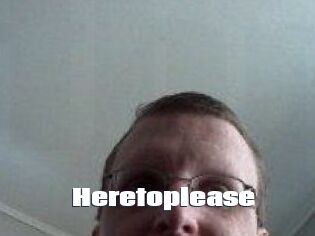 Heretoplease