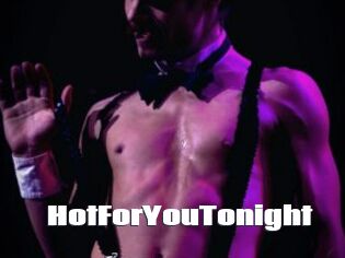 HotForYouTonight