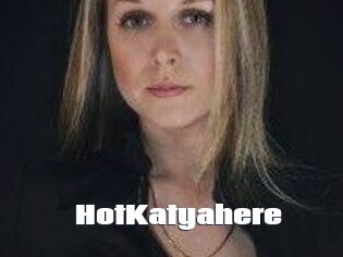 HotKatyahere