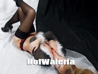 HotWaleria