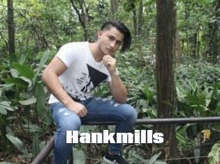 Hankmills