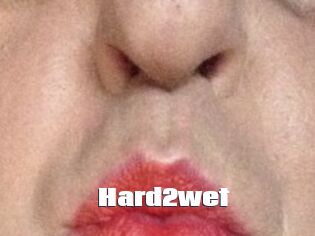 Hard2wet