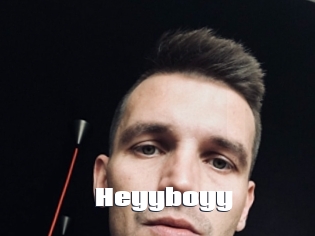 Heyyboyy