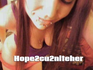 Hope2cu2niteher