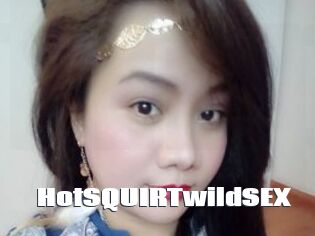 HotSQUIRTwildSEX