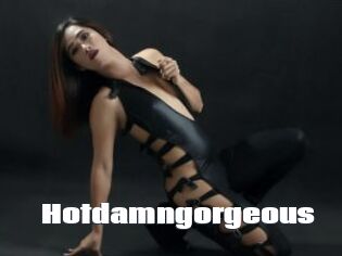 Hotdamngorgeous