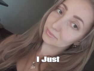I_Just_