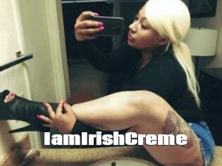 IamIrishCreme