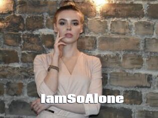 IamSoAlone