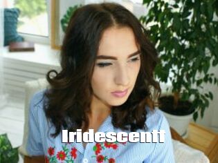 Iridescentt