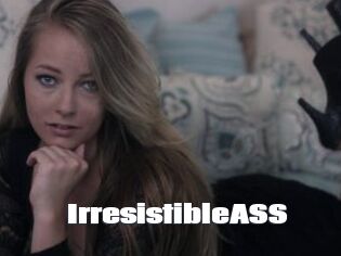 IrresistibleASS