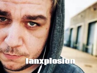 Ianxplosion