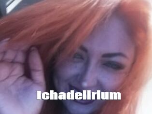 Ichadelirium