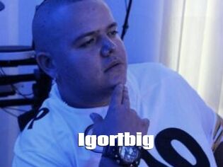 Igortbig