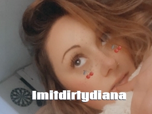 Imitdirtydiana