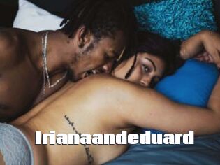 Irianaandeduard
