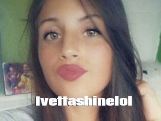 Ivettashinelol