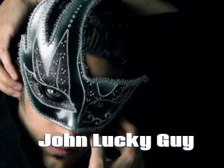 John_Lucky_Guy