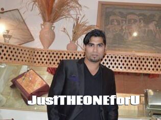 JustTHEONEforU