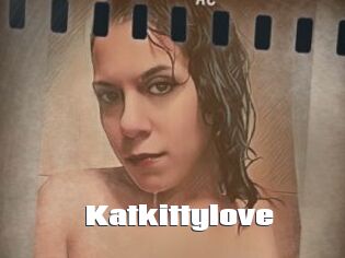 Katkittylove