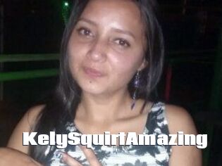 KelySquirtAmazing