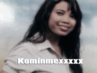 Kominmexxxxx