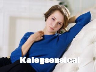 Kaleysensical