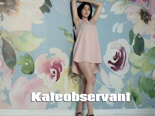 Kateobservant