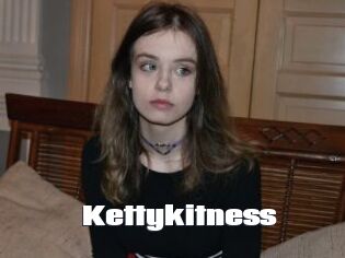 Kettykitness