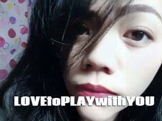 LOVEtoPLAYwithYOU
