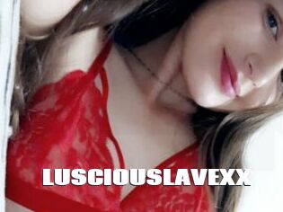 LUSCIOUSLAVEXX