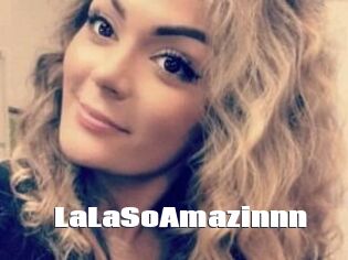 LaLaSoAmazinnn