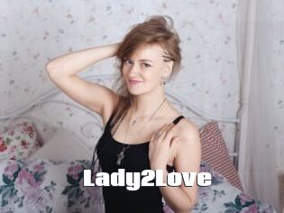 Lady2Love