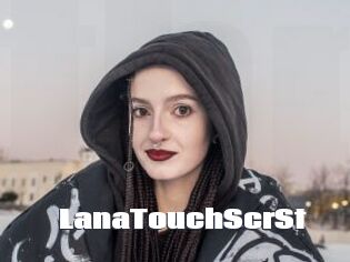 LanaTouchScrSt