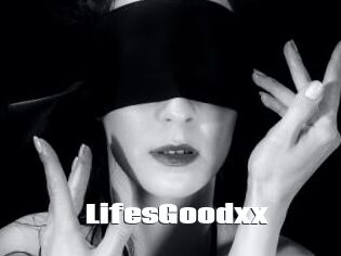 LifesGoodxx