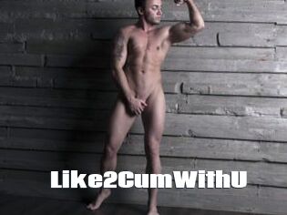 Like2CumWithU