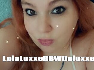 LolaLuxxeBBWDeluxxe