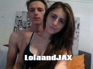 LolaandJAX