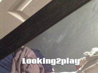 Looking2play