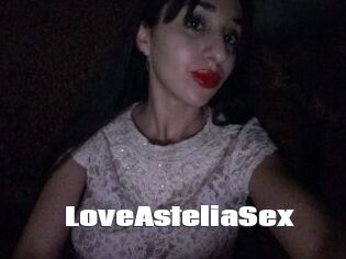 LoveAsteliaSex