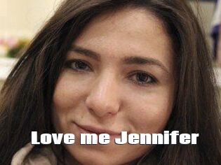 Love_me_Jennifer