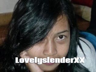 LovelyslenderXX
