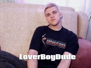 LoverBoyDude