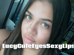 LucyCuteEyesSexyLips