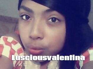 Lusciousvalentina