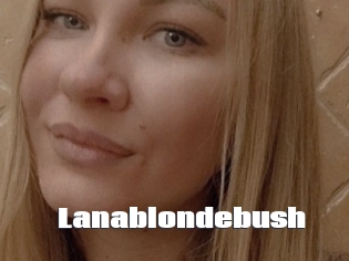 Lanablondebush