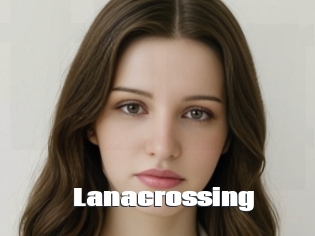 Lanacrossing