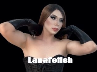 lanafetish The hot porn