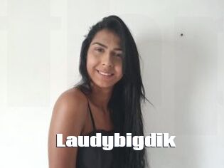 Laudybigdik