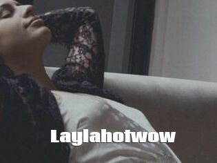 Laylahotwow